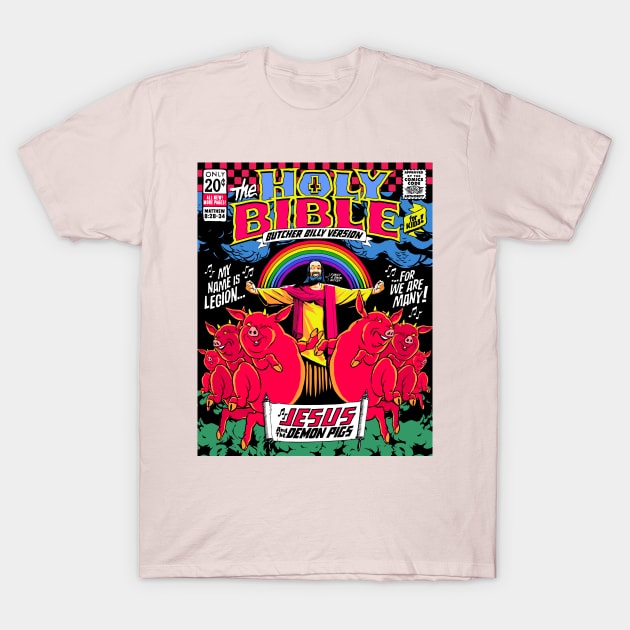 Jesus and the Demon Pigs T-Shirt by butcherbilly
